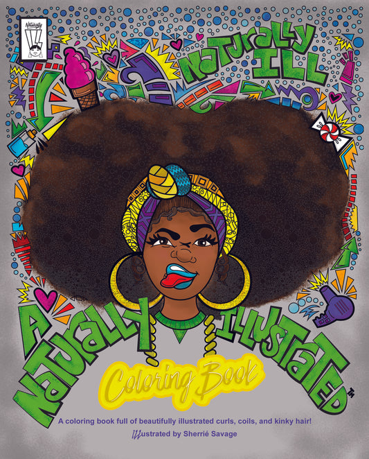 Colorful illustration of a woman with a large afro, wearing large hoop earrings and a patterned headband. Surrounding her are vibrant drawings of an ice cream cone, microphone, heart, and stars. Text reads Naturally Illustrated: A Coloring Book.